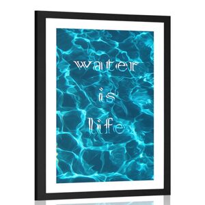 Plakát s paspartou a nápisem - Water is life
